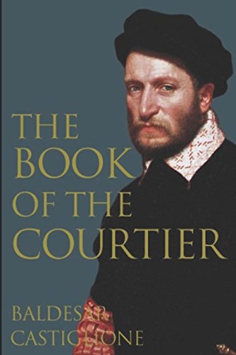 The Book of the Courtier von Independently published