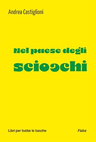 Nel paese degli sciocchi (Libri per tutte le tasche) von Robin Edizioni