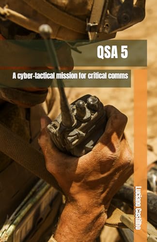 QSA 5: A cyber-tactical mission for critical comms QSA 5: A cyber-tactical mission for critical comms von CBL