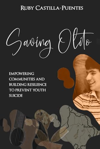Saving Olito: Empowering Communities and Building Resilience to Prevent Youth Suicide von BSK Publishing