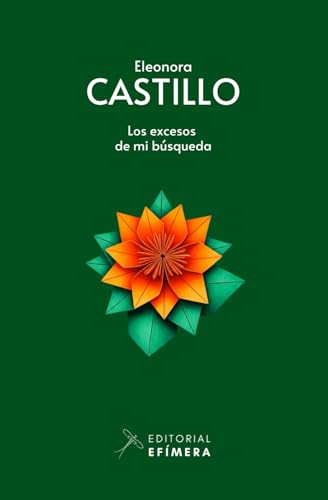 Los excesos de mi búsqueda von Editorial Efímera