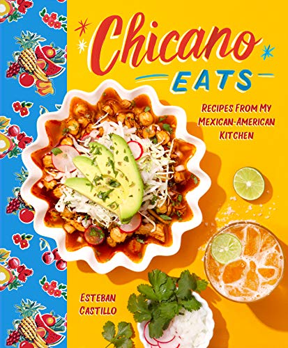 Chicano Eats: Recipes from My Mexican-American Kitchen von Harper