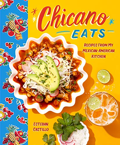 Chicano Eats: Recipes from My Mexican-American Kitchen―A Bicultural Cookbook for Mexican-American Cuisine von Harper