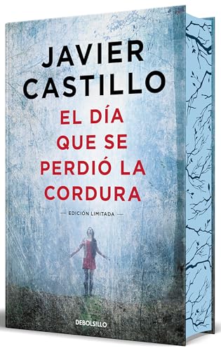 El día que se perdió la cordura (edición limitada en tapa dura con cantos tintados) (CAMPAÑAS) von DEBOLSILLO