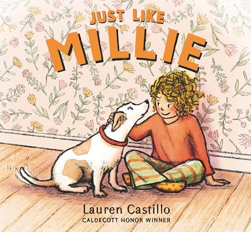 Just Like Millie: An encouraging story of first pet ownership for every shy child needing a confidence boost von WALKER BOOKS