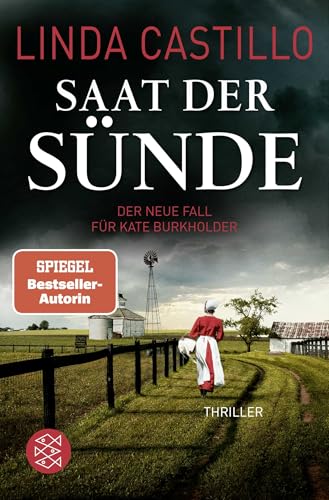 Saat der Sünde: Thriller | Kate Burkholder ermittelt bei den Amischen: Band 14 der SPIEGEL-Bestseller-Reihe