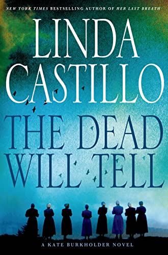 The Dead Will Tell (Kate Burkholder, Band 6)