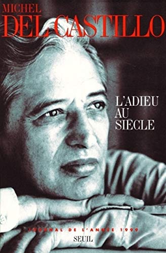 L'Adieu au siècle. Journal (1999): Journal de l'année 1999