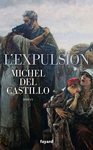 L'Expulsion: 1609-1610 L'Expulsion: 1609-1610 von FAYARD