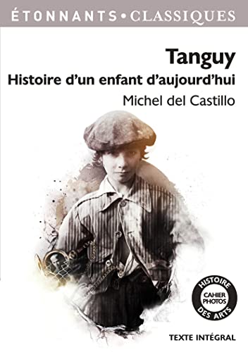 Tanguy Histoire d'un enfant: HISTOIRE D'UN ENFANT D'AUJOURD'HUI
