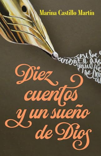 DIEZ CUENTOS Y UN SUEÑO DE DIOS