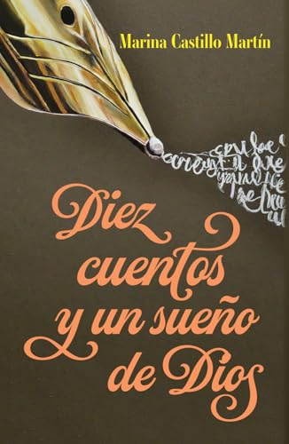 DIEZ CUENTOS Y UN SUEÑO DE DIOS