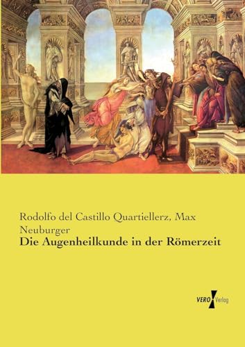 Die Augenheilkunde in der Römerzeit