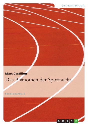 Das Phänomen der Sportsucht von GRIN Verlag