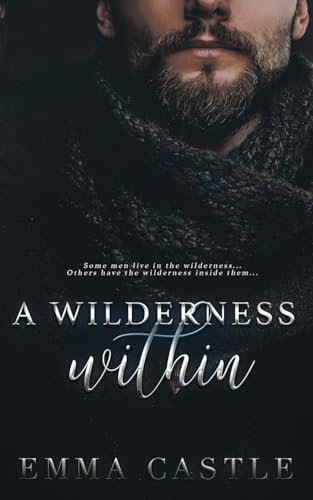 A Wilderness Within: A Pandemic Thriller Romance (Unlikely Heroes, Band 2)