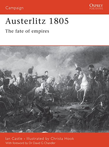 Austerlitz 1805: The Fate of Empires (Campaign Series, 2)