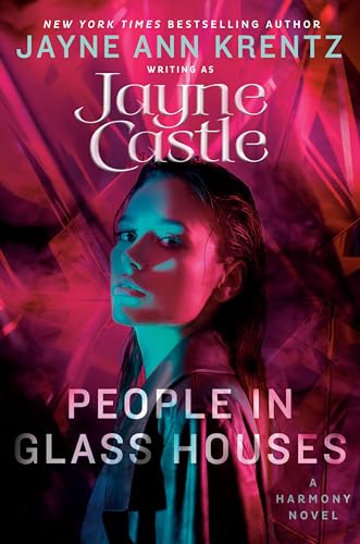 People in Glass Houses (A Harmony Novel, Band 17)