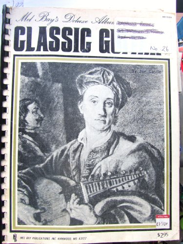 Deluxe Album of Classic Guitar Music Deluxe Album of Classic Guitar Music von Mel Bay Publications