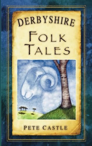Derbyshire Folk Tales von The History Press