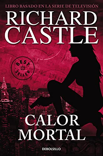 Calor mortal (Serie Castle 5) (Best Seller, Band 5) von DEBOLSILLO