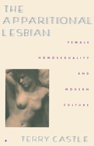 The Apparitional Lesbian: Female Homosexuality and Modern Culture (Gender and Culture)