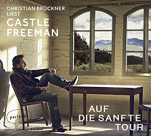 Auf die sanfte Tour von parlando Edition Christian Brückner