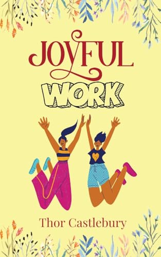Joyful Work von Creative Arts Management OÜ