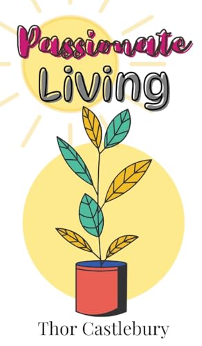 Passionate Living von Creative Arts Management OÜ
