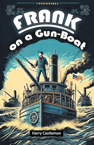 Frank on a Gun-Boat von Double 9 Books
