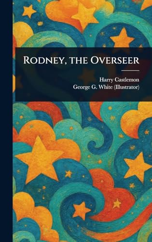 Rodney, the Overseer Rodney, the Overseer von Anson Street Press