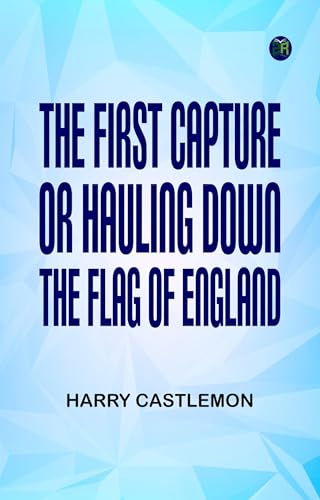 The First Capture The First Capture von Anson Street Press