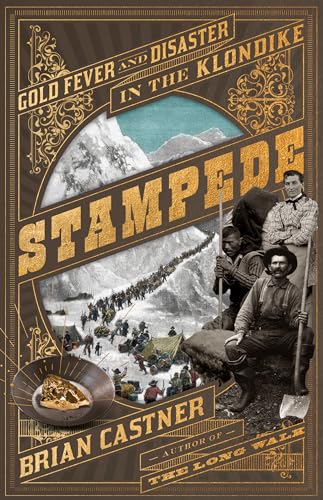 Stampede: Gold Fever and Disaster in the Klondike von Doubleday