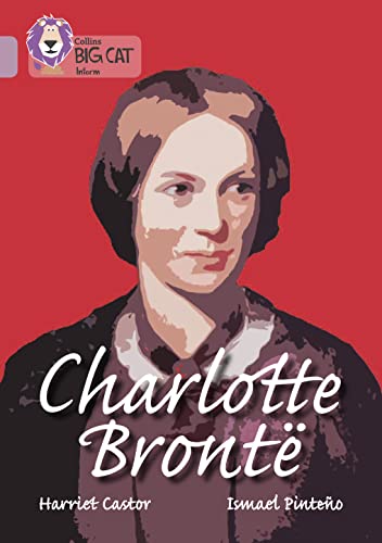 Charlotte Bronte: Band 18/Pearl (Collins Big Cat) von Collins