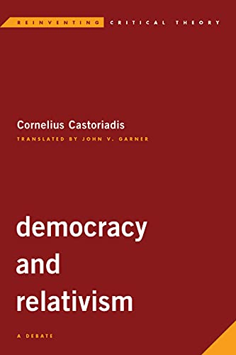 Democracy and Relativism: A Debate (Reinventing Critical Theory) von Rowman & Littlefield Publishers