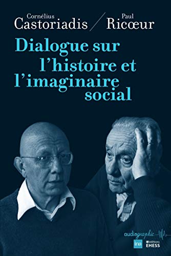 Dialogue sur l'histoire et l'imaginaire social von EHESS