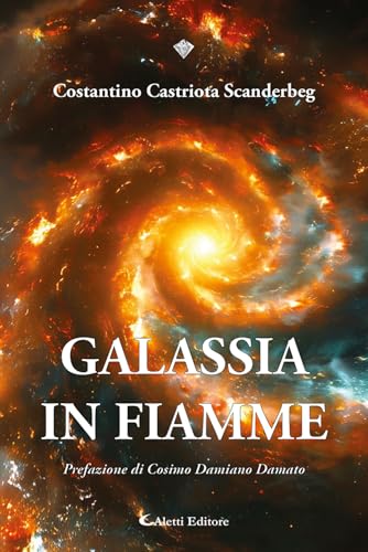 Galassia in fiamme (I diamanti) von Aletti editore
