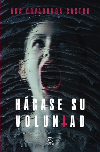 Hágase su voluntad (ESPASA NARRATIVA) von Espasa