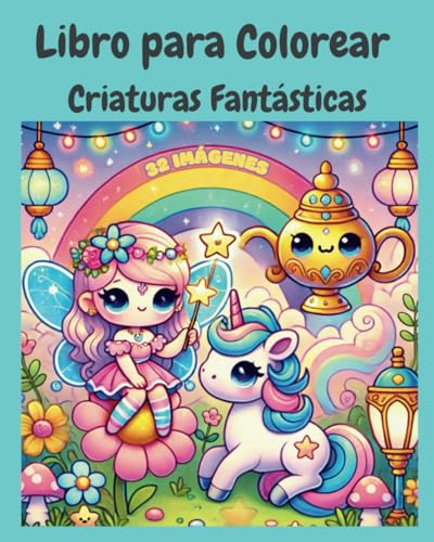 Libro para colorear de criaturas fantásticas para niños en Español: Tiempo libre y educativo con Criaturas Fantásticas para niños a partir de 8 años von Independently published