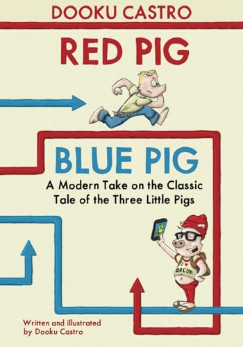 Red Pig Blue Pig: A Modern Take on the Classic Three Little Pigs Fairy Tale! von Independently published