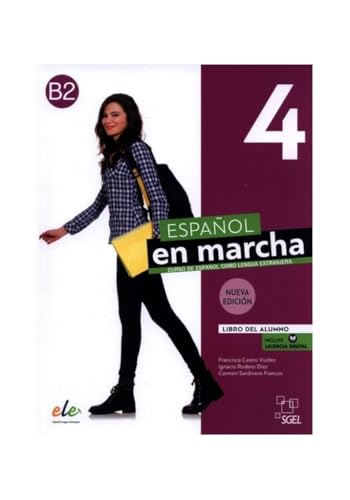 Español en marcha 4 Nueva edición. Libro del alumno.: Libro del alumno + licencia digital von SGEL