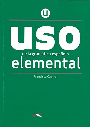 Uso de la gramática española: Nivel Elemental. Buch