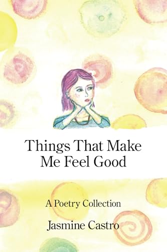Things That Make Me Feel Good Things That Make Me Feel Good von Kelsay Books