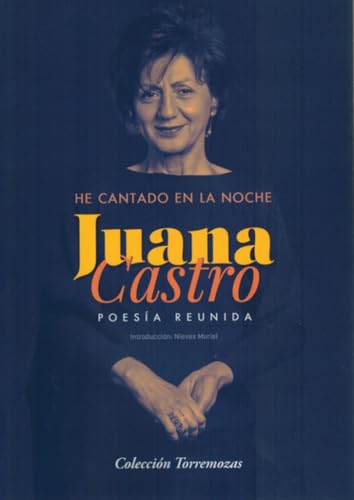 He cantado en la noche He cantado en la noche von Ediciones Torremozas