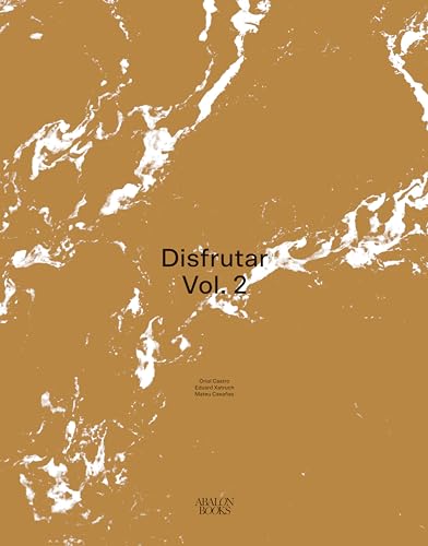 Disfrutar Volume 2: 2018-2020 Disfrutar Volume 2: 2018-2020 von Abalon Books