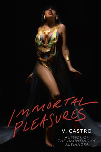 Immortal Pleasures