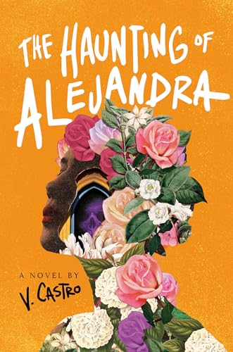 The Haunting of Alejandra: A Novel