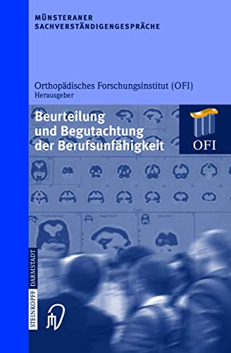 Münsteraner Sachverständigengespräche: Beurteilung und Begutachtung der Berufsunfähigkeit