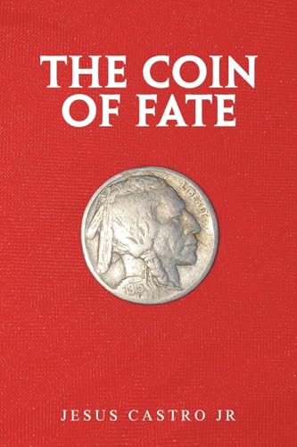 The Coin of Fate von AuthorHouse