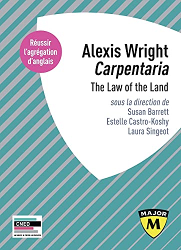 Agrégation anglais 2022. Alexis Wright, Carpentaria: The Law of the Land