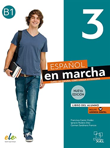 Español en marcha 3 – Nueva edición: Curso de español como lengua extranjera / Libro del Alumno / Kursbuch + Code